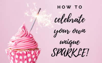 How to Celebrate Your Own Unique Sparkle!